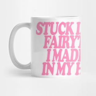 Y2K Stuck In The Fairytale I Made Up In My Head Tee - Y2K Slogan Tee, Coquette Aesthetic Mug